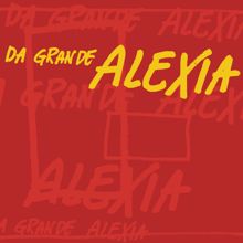 Alexia: Da grande