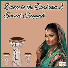 Emad Sayyah: Dance to the Darbuka 2