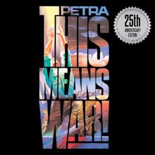 Petra: This Means War!: 25th Anniversary Edition