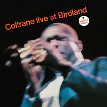 John Coltrane: The Promise (Live At Birdland Jazzclub, New York City, NY, 10/8/1963)