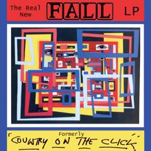 The Fall: The Real New Fall Formerly 'Country On The Click'