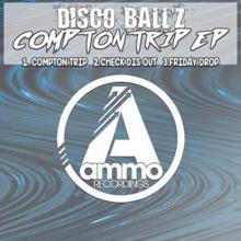 Disco Ball'z: Compton Trip EP