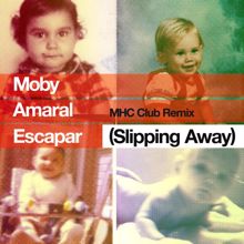 Moby: Escapar (Slipping Away) [feat. Amaral] (MHC Club Remix)