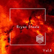 Bryan Steele: Bryan Stelle, Vol. 8