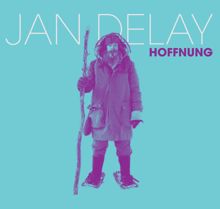 Jan Delay: Hoffnung