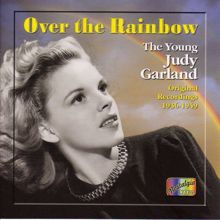 Judy Garland: Over The Rainbow