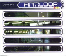 Antiloop: I Love You (Radio Edit)