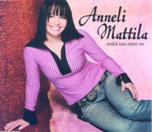 Anneli Mattila: Mikä sun nimi on