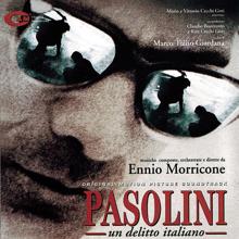 Ennio Morricone: Pasolini, un delitto italiano (Original Motion Picture Soundtrack)