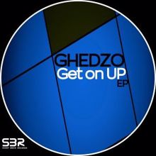 Ghedzo: Get on Up