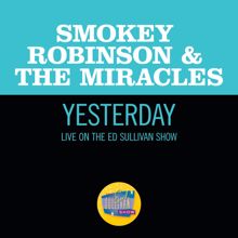 Smokey Robinson & The Miracles: Yesterday (Live On The Ed Sullivan Show, March 31, 1968) (YesterdayLive On The Ed Sullivan Show, March 31, 1968)