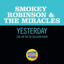 Smokey Robinson & The Miracles: Yesterday (Live On The Ed Sullivan Show, March 31, 1968) (Yesterday)