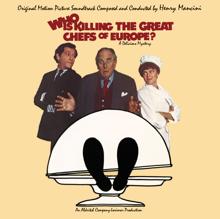 Henry Mancini: Theme from Who Is Killing the Great Chefs of Europe?