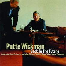 Putte Wickman: Back To The Future