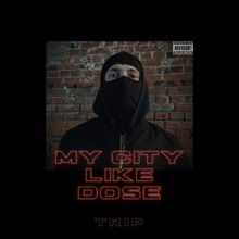 Trip: My City Like Dose (Original Mix)