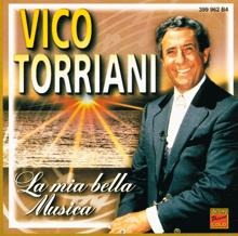 Vico Torriani: La mia bella Musica