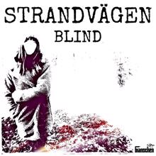 Strandvägen: Blind