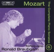 Ronald Brautigam: Mozart, W.A.: Piano Sonatas (Complete), Vol. 6 - Nos. 15-18