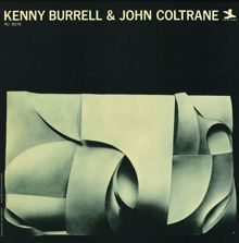 Kenny Burrell: Kenny Burrell & John Coltrane