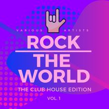Various Artists: Rock the World (The Club House Edition), Vol. 1