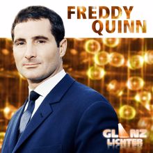 Freddy Quinn: Glanzlichter