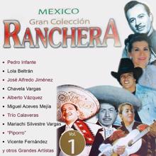 Miguel Aceves Mejía: Mexico Gran Colección Ranchera: Miguel Aceves Mejía