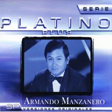 Armando Manzanero: Serie Platino Plus Armando Manzanero