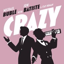Michael Bublé: Crazy (with Jon Batiste & Stay Human) (Live)