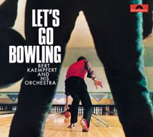 Bert Kaempfert: Let's Go Bowling
