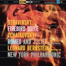 Leonard Bernstein: Stravinsky: Firebird Suite - Tchaikovsky: Romeo and Juliet ((Remastered))