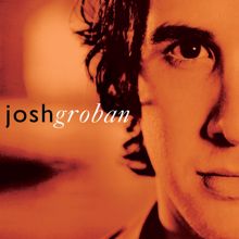 Josh Groban: You Raise Me Up