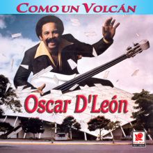 Oscar D'Leon: Como Un Volcán
