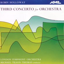 Michael Tilson Thomas: Holloway: Third Concerto for Orchestra