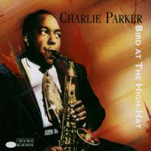 Charlie Parker: Now's The Time (Live At The Hi-Hat, Boston, U.S.A./1953)