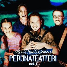 Pauli Hanhiniemen Perunateatteri: Vol. 1