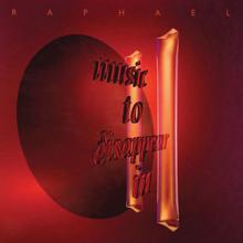 Raphael: Music to Disappear In II