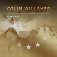 Colin Willsher: Colin Willsher, Vol. 3