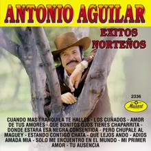 Antonio Aguilar: Éxitos Norteños