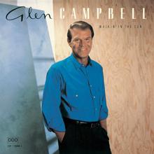 Glen Campbell: Walkin' In The Sun