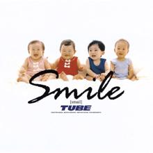 TUBE: Smile