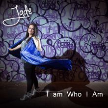 Jäde: I Am Who I Am