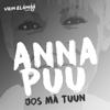 Anna Puu: Joo mä tuun (Vain elämää kausi 5)