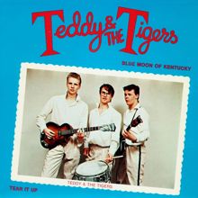 Teddy & The Tigers: Blue Moon Of Kentucky