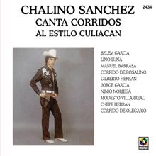 Chalino Sanchez: Chalino Sánchez Canta Corridos Al Estilo Culiacán