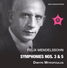 Dimitri Mitropoulos: Mendelssohn: Symphonies Nos. 3 & 5