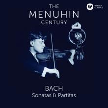 Yehudi Menuhin: Bach: Complete Sonatas & Partitas for Violin Solo