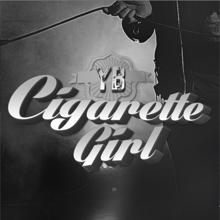YB: Cigarette Girl
