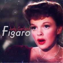 Judy Garland: Figaro