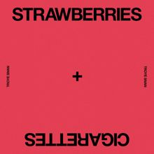 Troye Sivan: Strawberries & Cigarettes