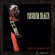 Havana Black: Indian Warrior